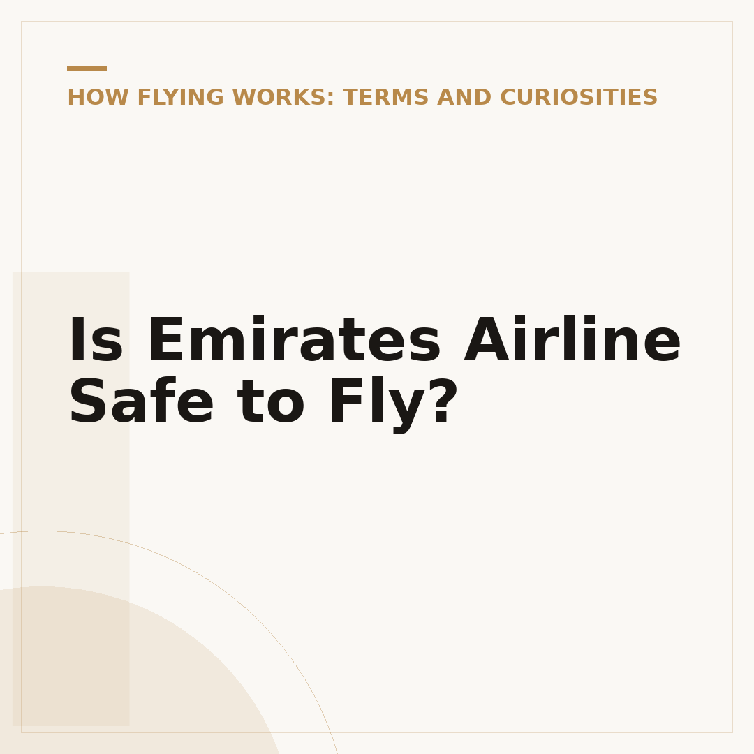 Is Emirates Airline Safe to Fly?