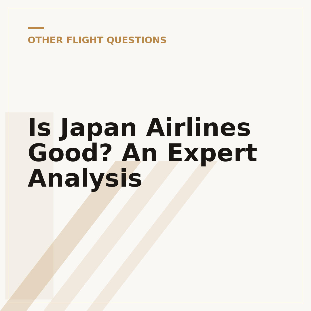 Is Japan Airlines Good? An Expert Analysis