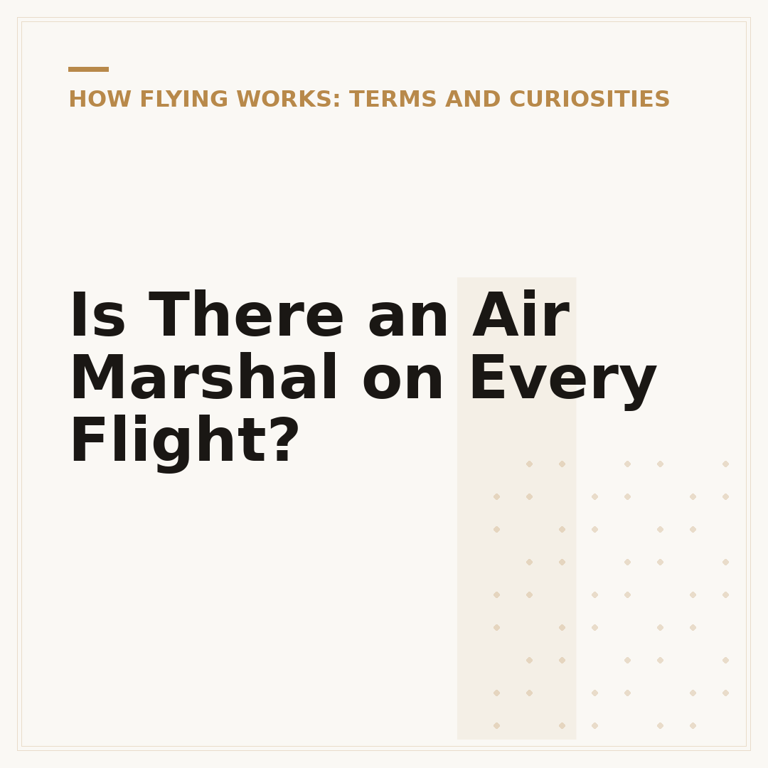 Is There an Air Marshal on Every Flight?