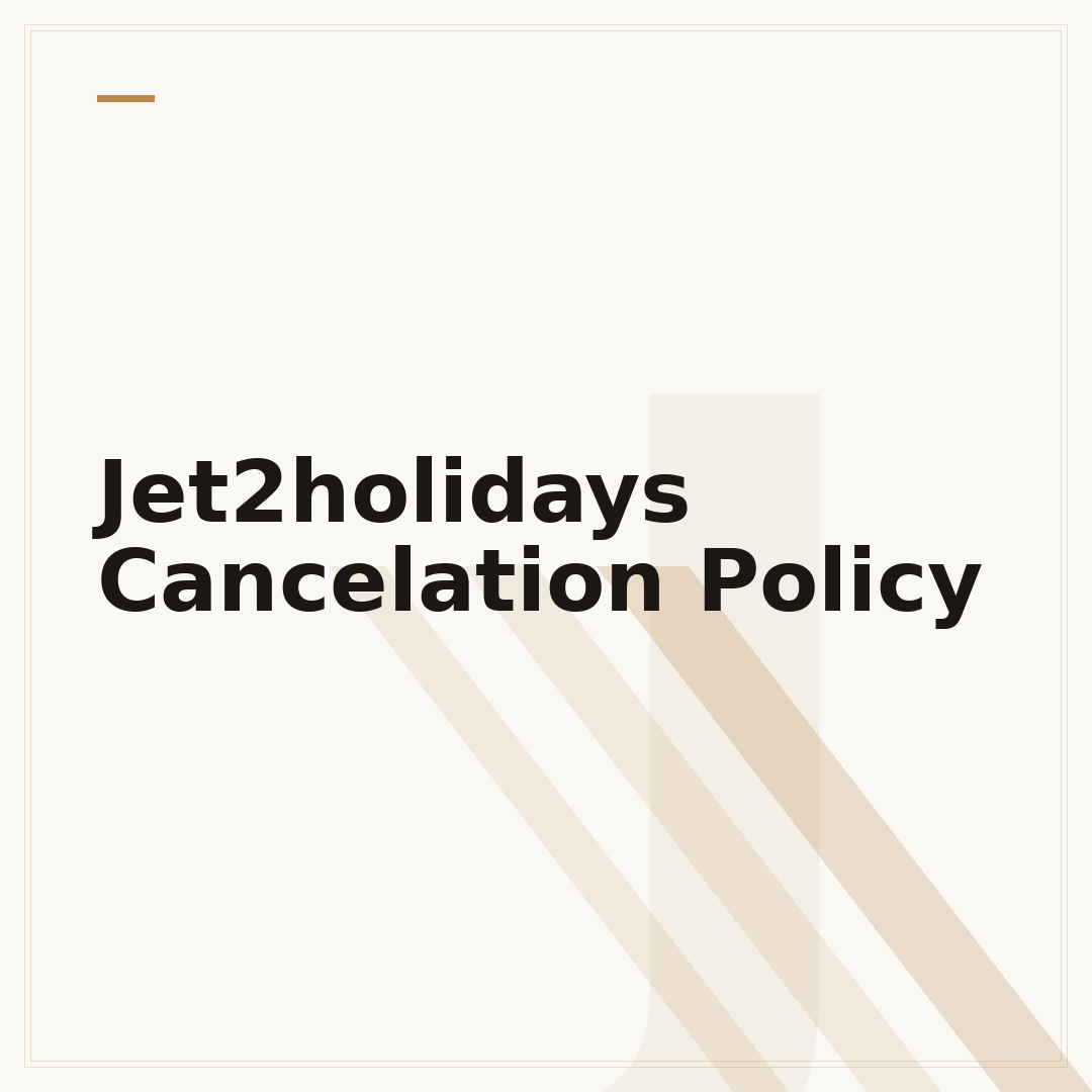 Jet2holidays Cancelation Policy