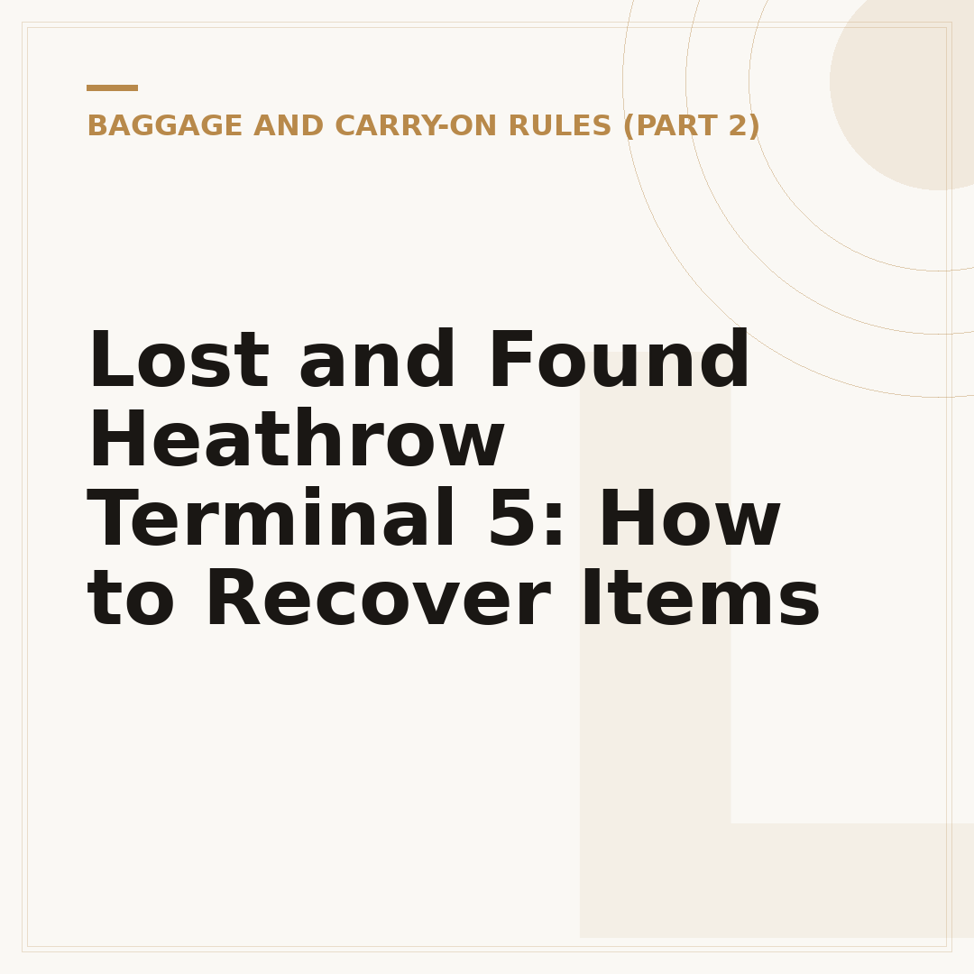 Lost and Found Heathrow Terminal 5: How to Recover Items