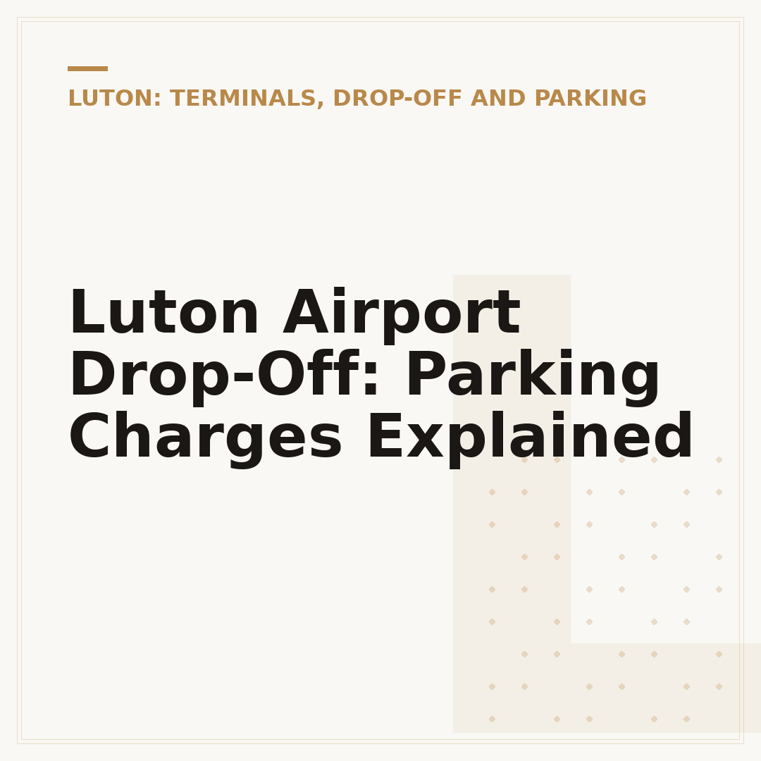 Luton Airport Drop-Off: Parking Charges Explained