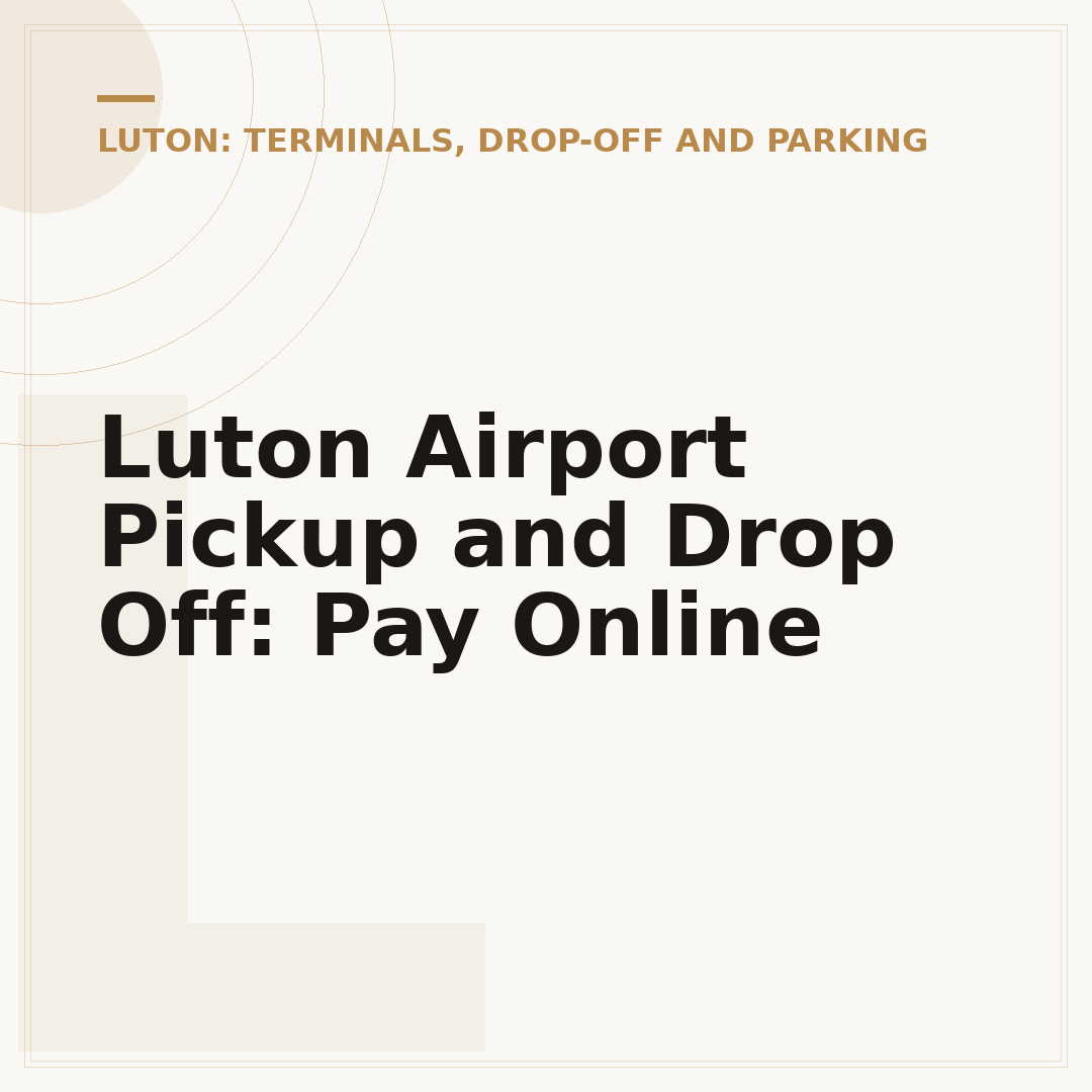 Luton Airport Pickup and Drop Off: Pay Online