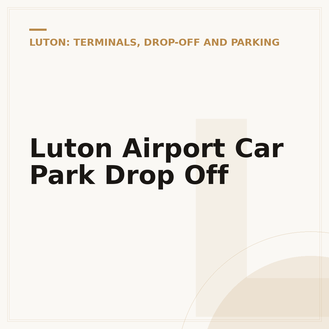 Luton Airport Car Park Drop Off