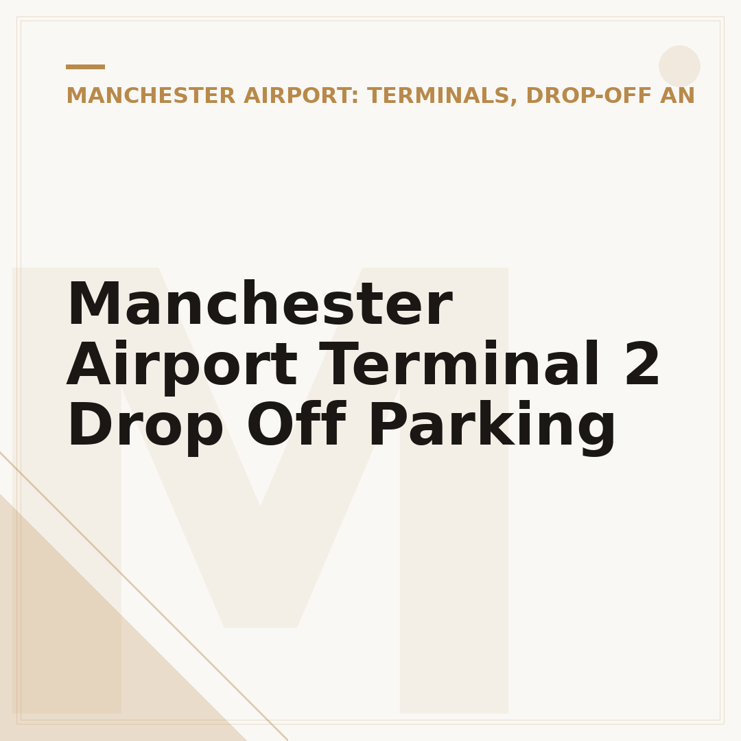 Manchester Airport Terminal 2 Drop Off Parking