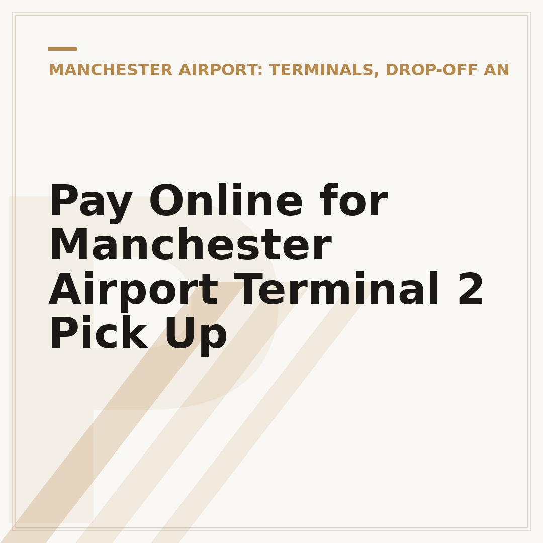 Pay Online for Manchester Airport Terminal 2 Pick Up