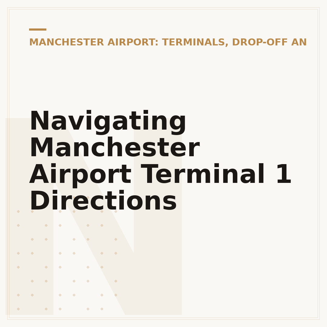 Navigating Manchester Airport Terminal 1 Directions