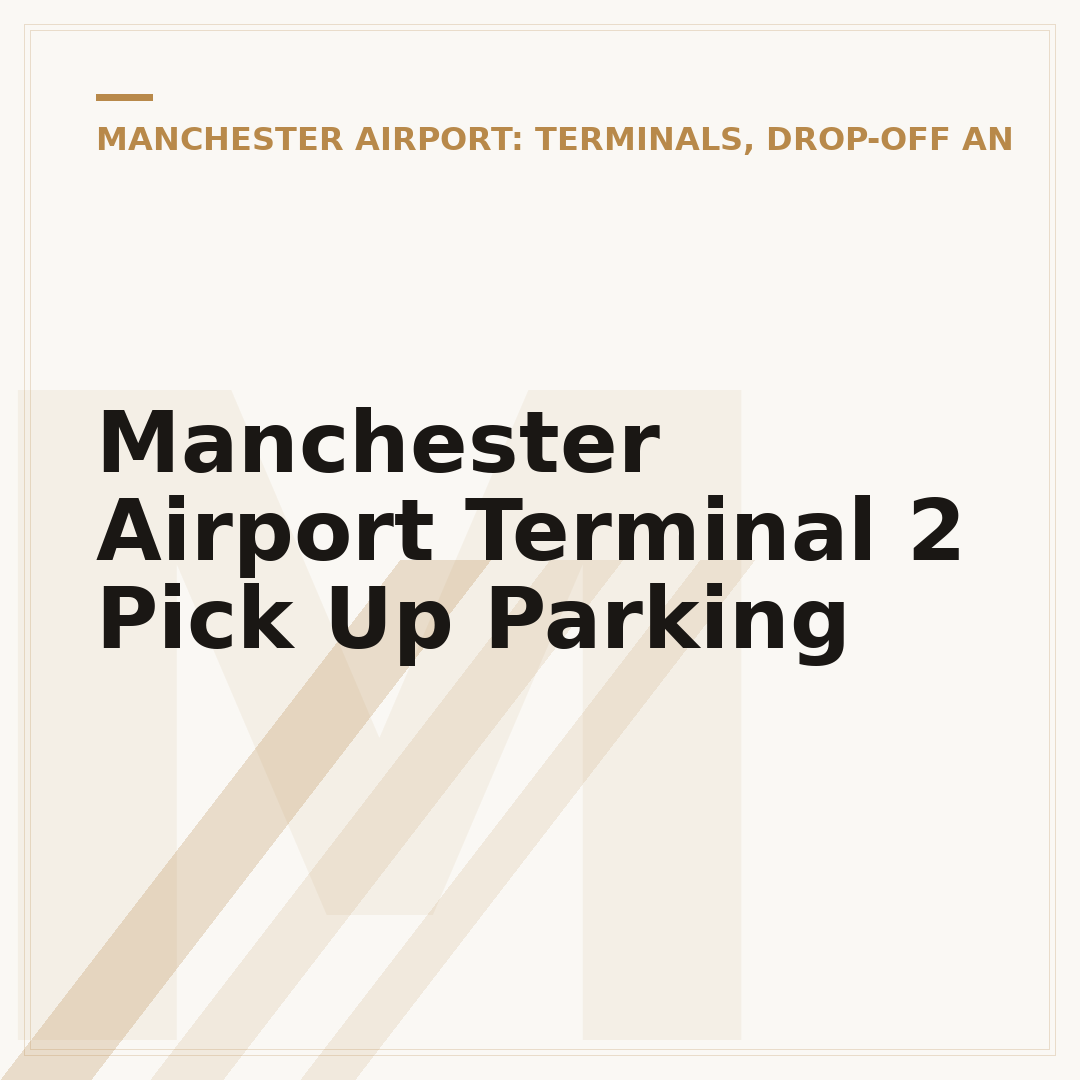 Manchester Airport Terminal 2 Pick Up Parking