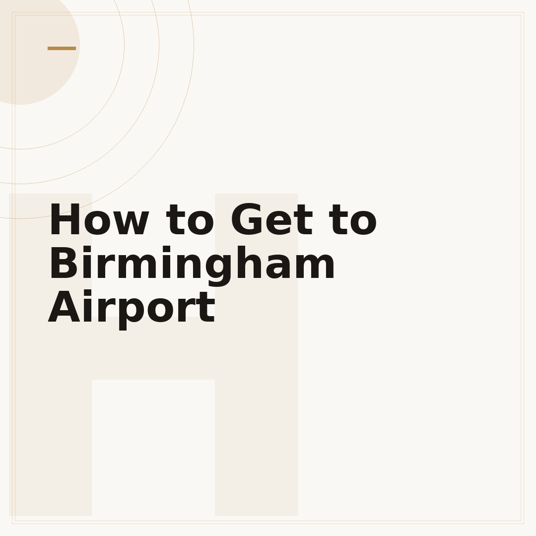How to Get to Birmingham Airport