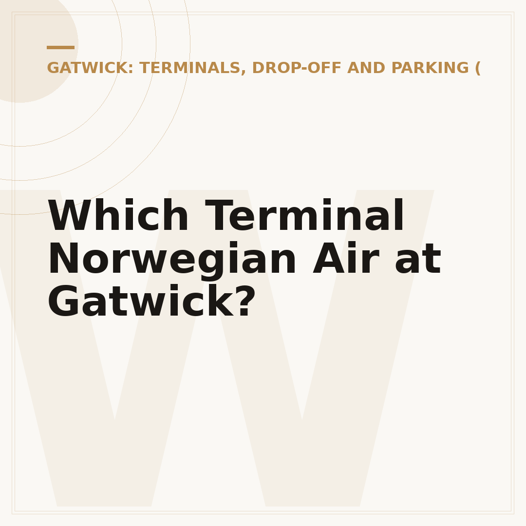 Which Terminal Norwegian Air at Gatwick?