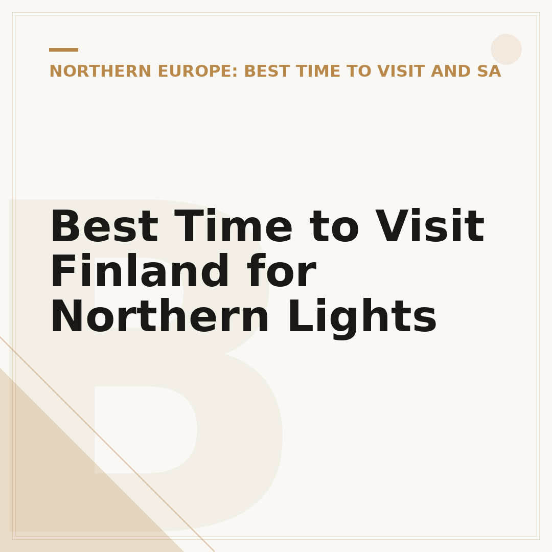 Best Time to Visit Finland for Northern Lights