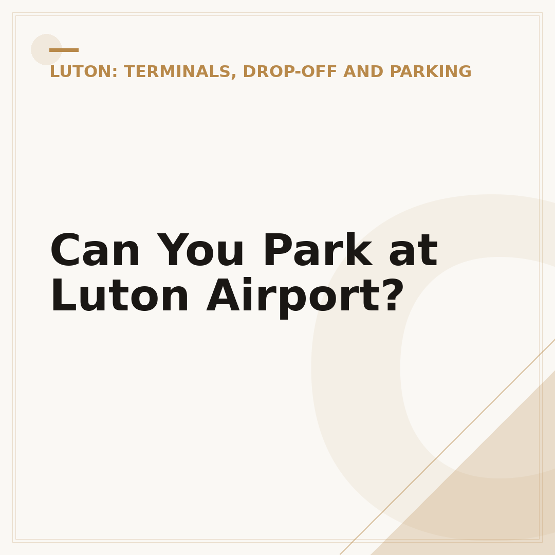 Can You Park at Luton Airport?