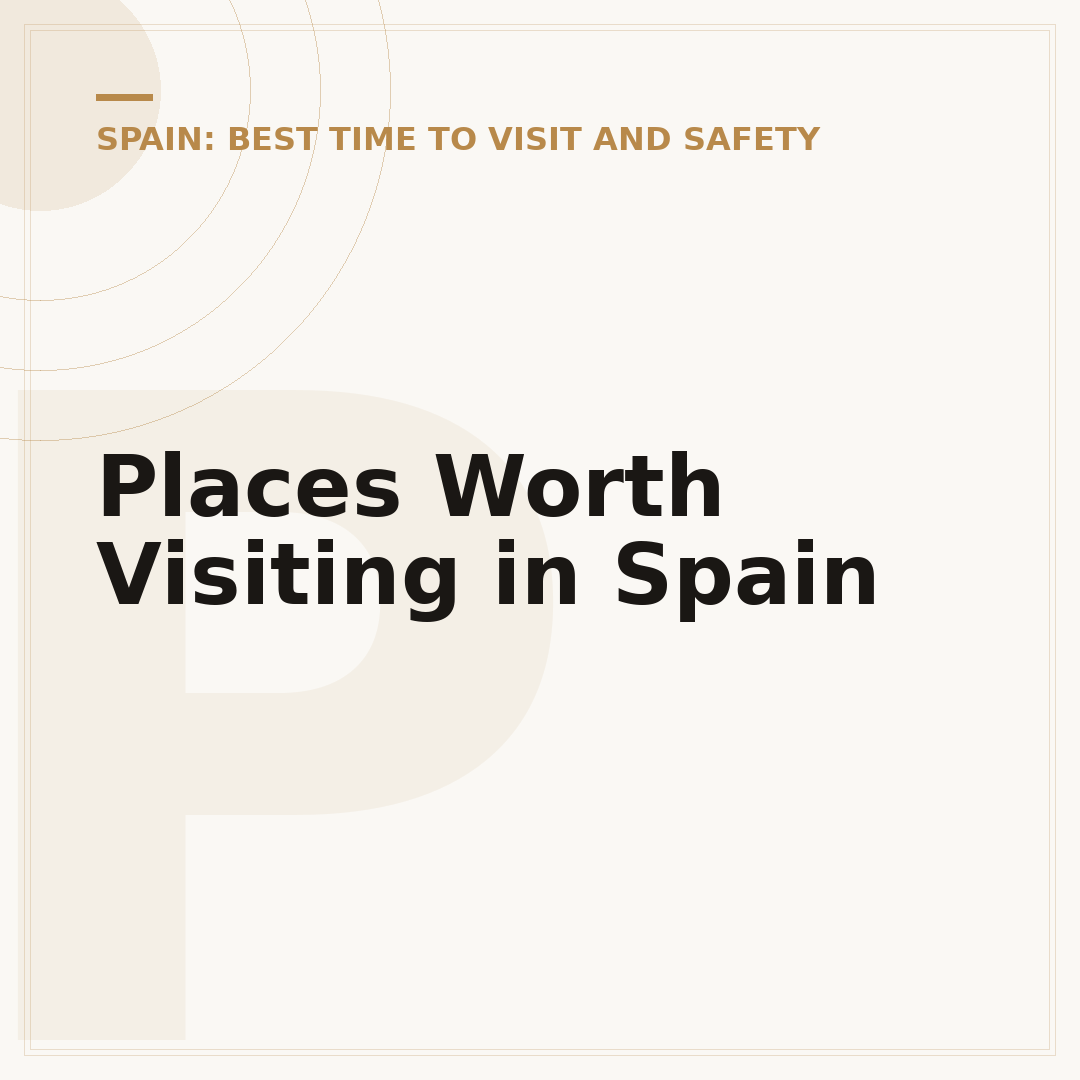 Places Worth Visiting in Spain