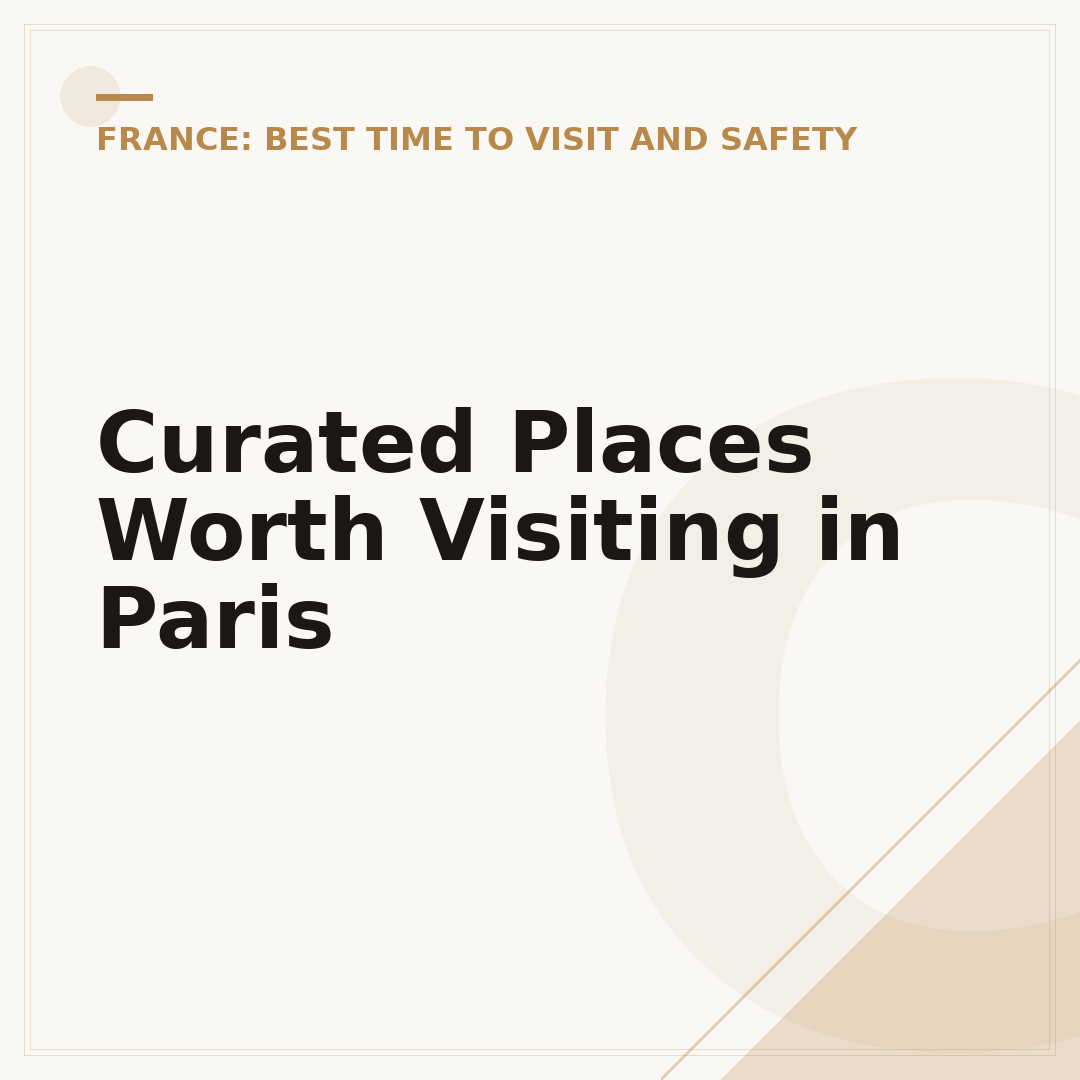 Curated Places Worth Visiting in Paris