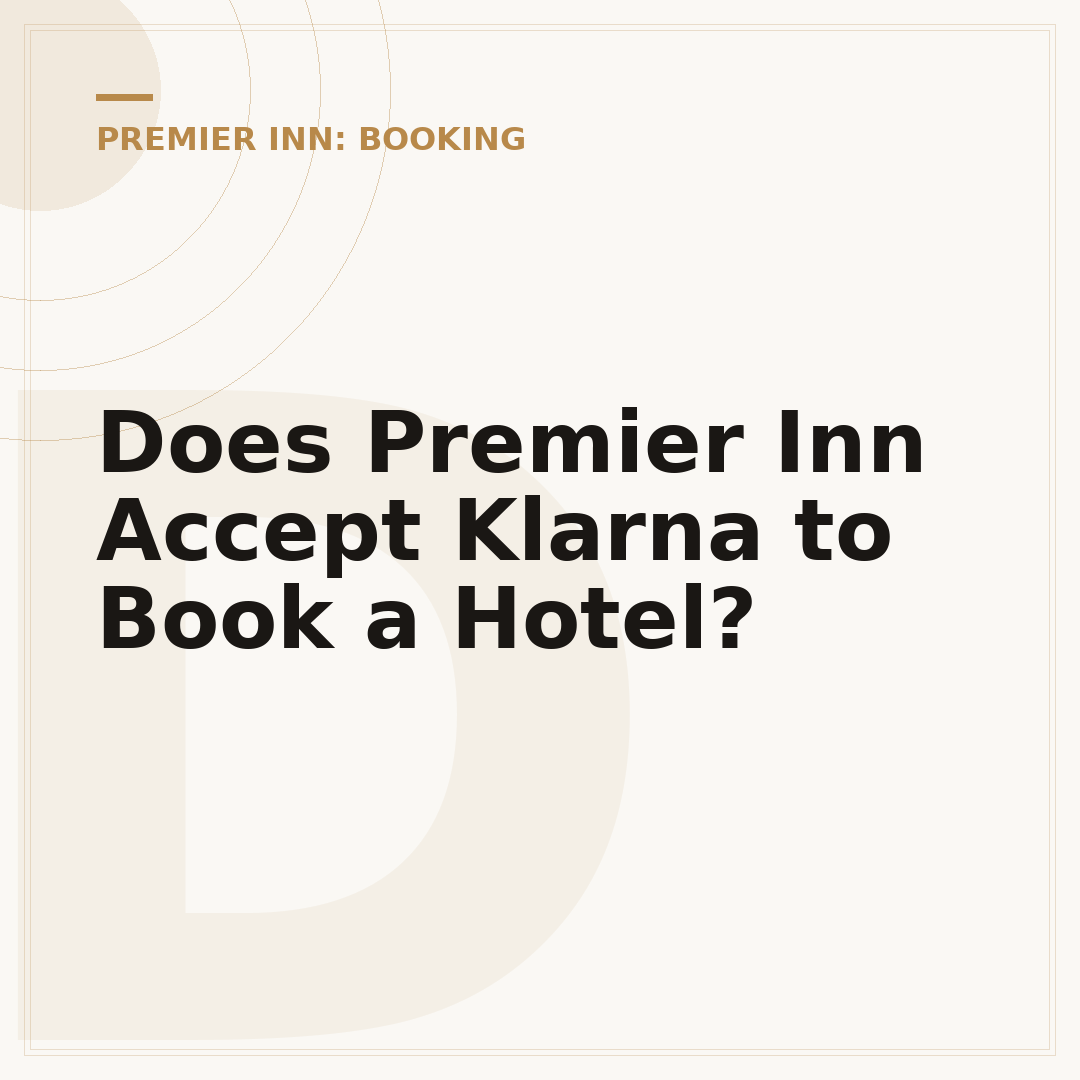 Does Premier Inn Accept Klarna to Book a Hotel?
