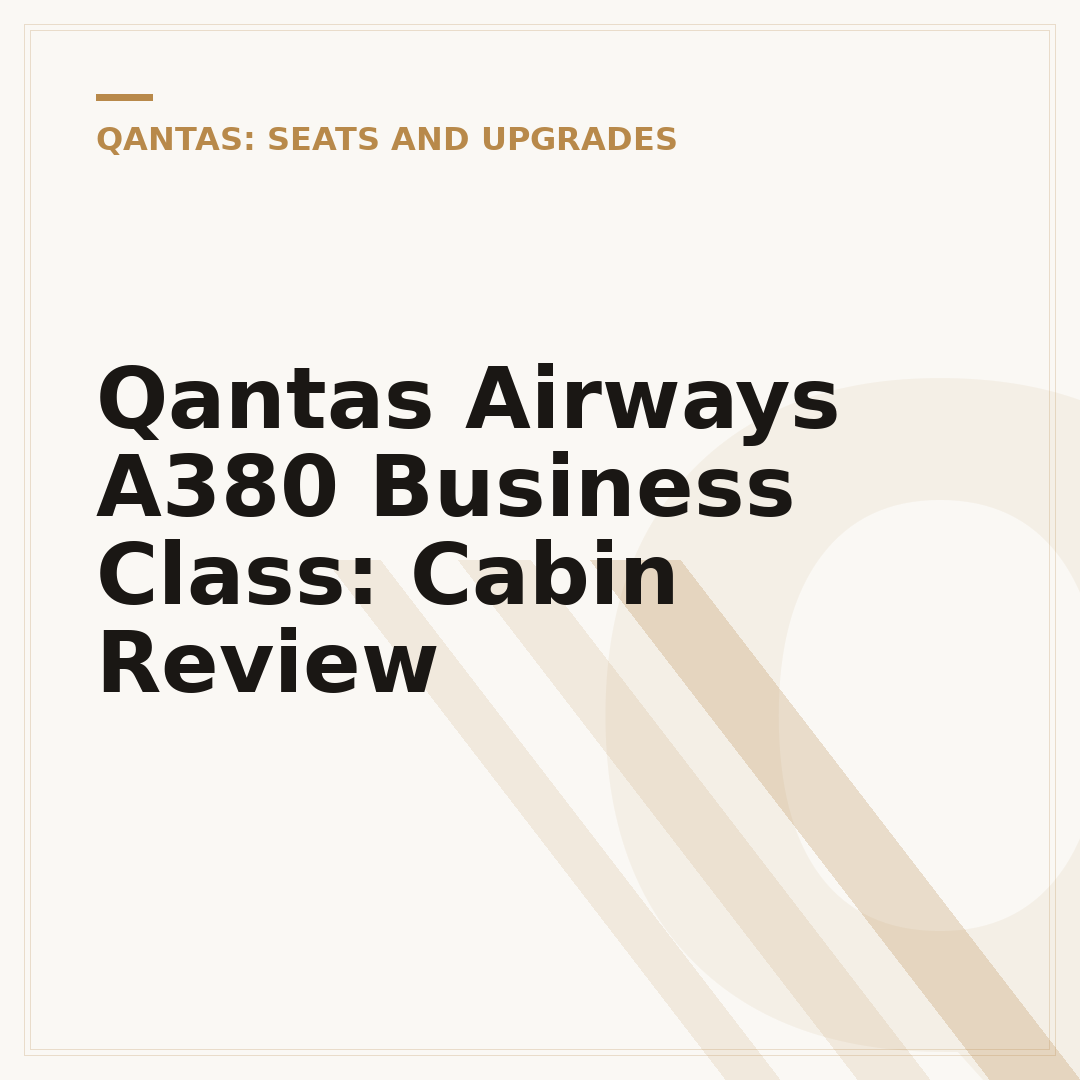 Qantas Airways A380 Business Class: Cabin Review