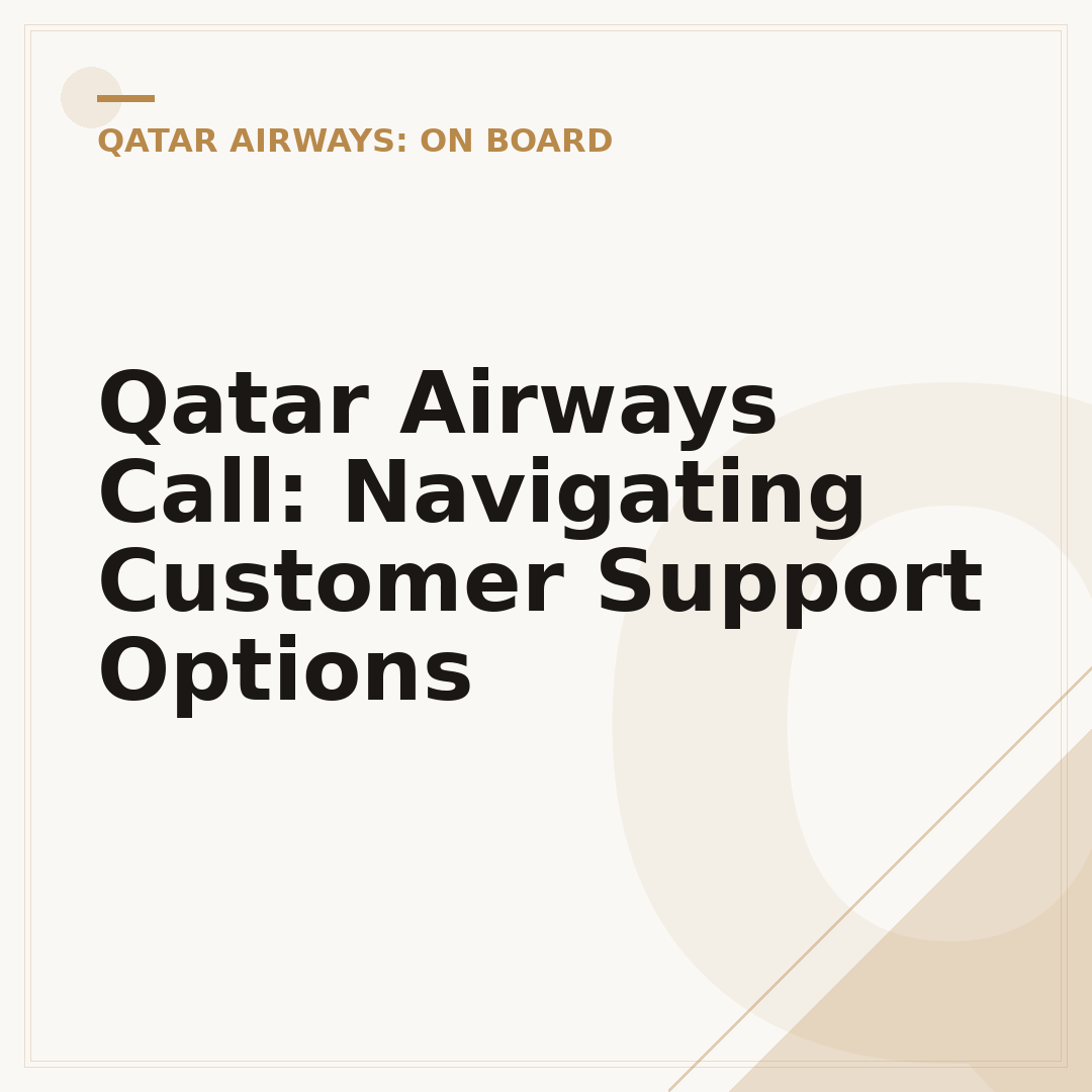 Qatar Airways Call: Navigating Customer Support Options