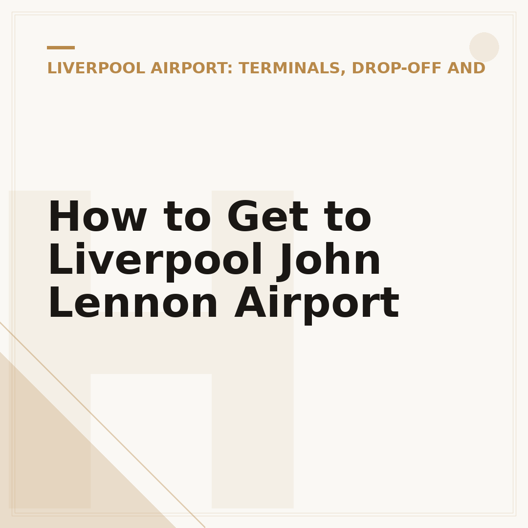 How to Get to Liverpool John Lennon Airport