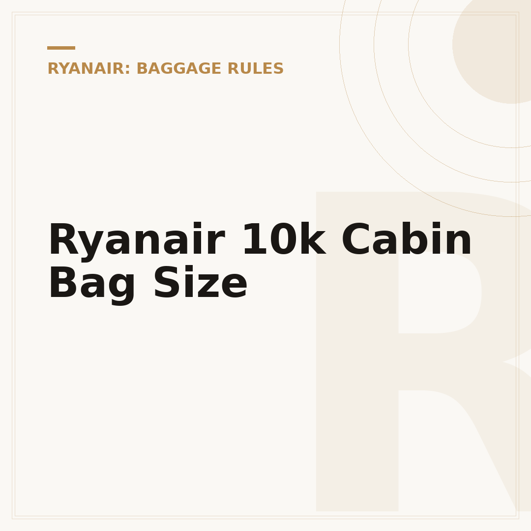 Ryanair 10k Cabin Bag Size