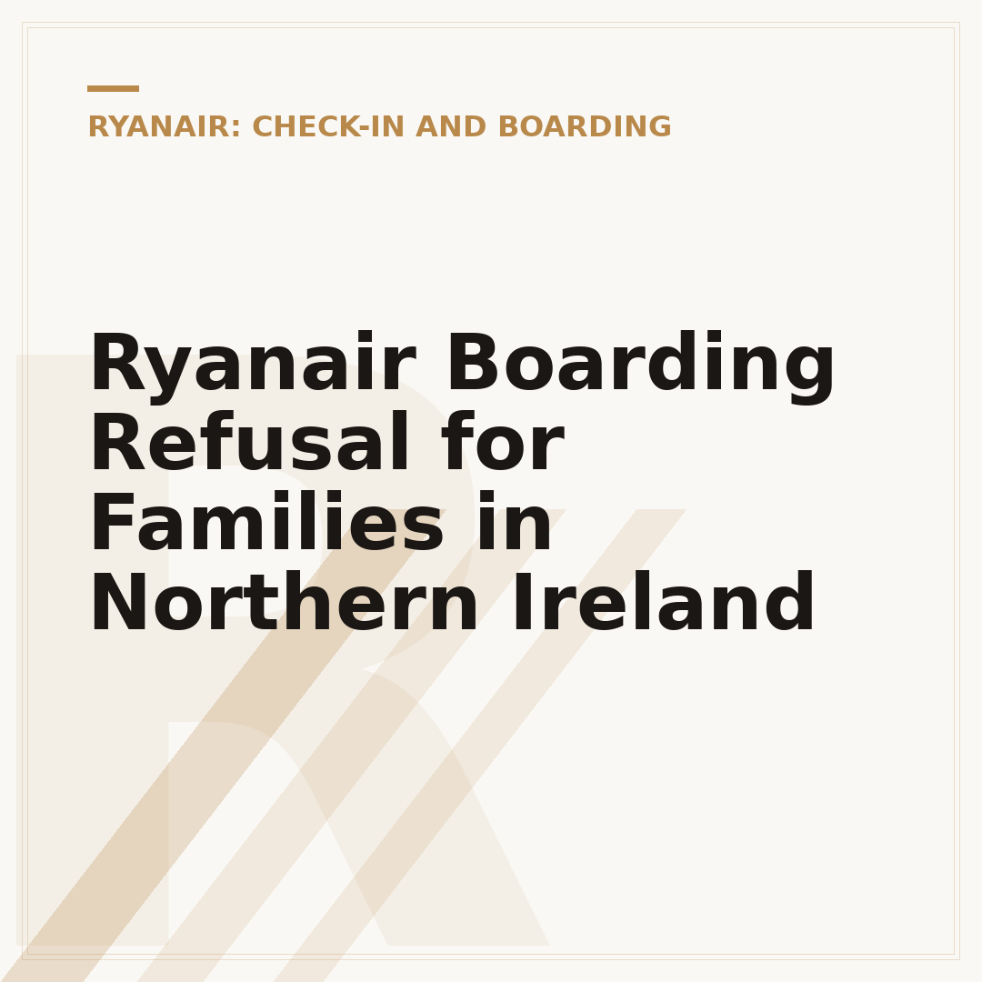 Ryanair Boarding Refusal for Families in Northern Ireland