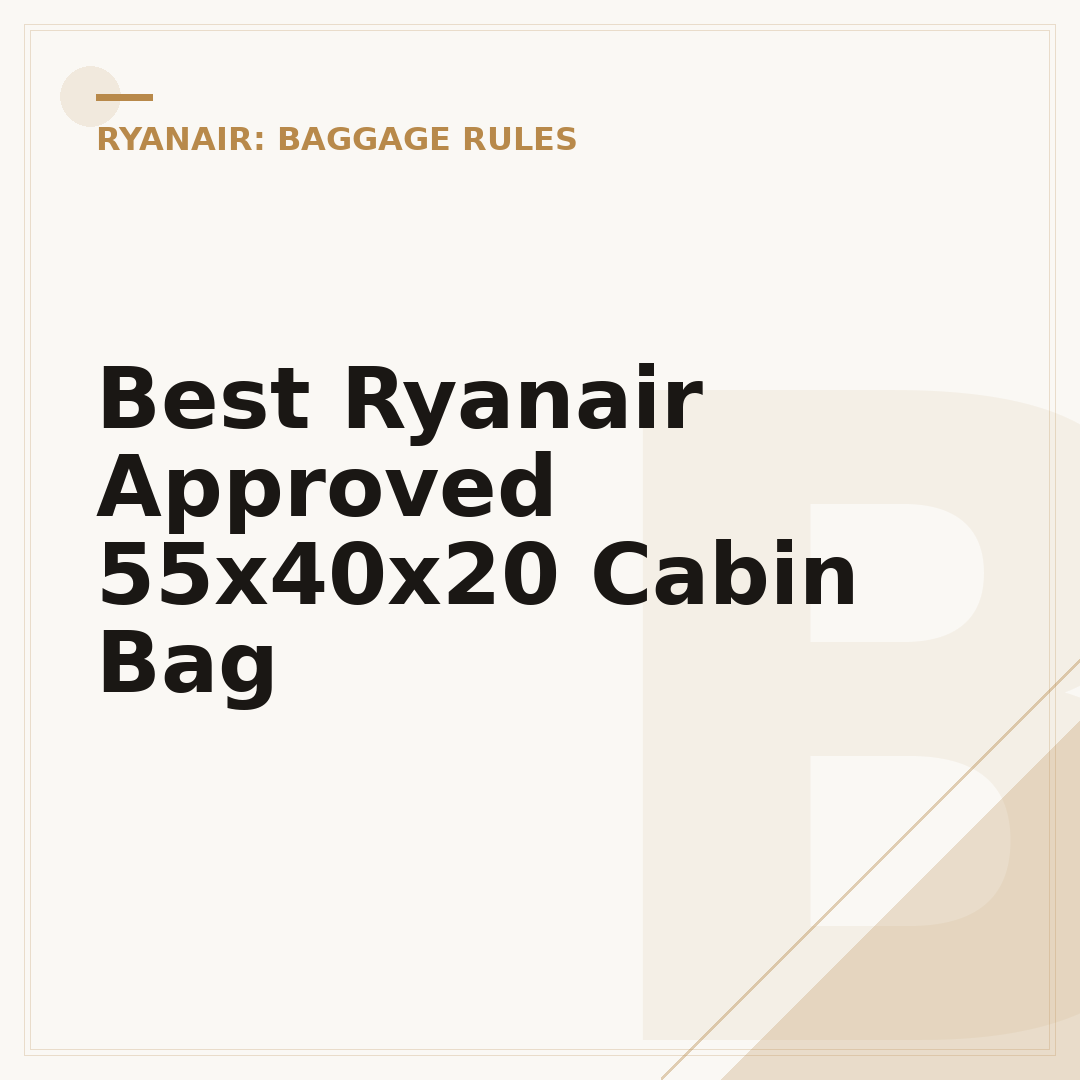 Best Ryanair Approved 55x40x20 Cabin Bag