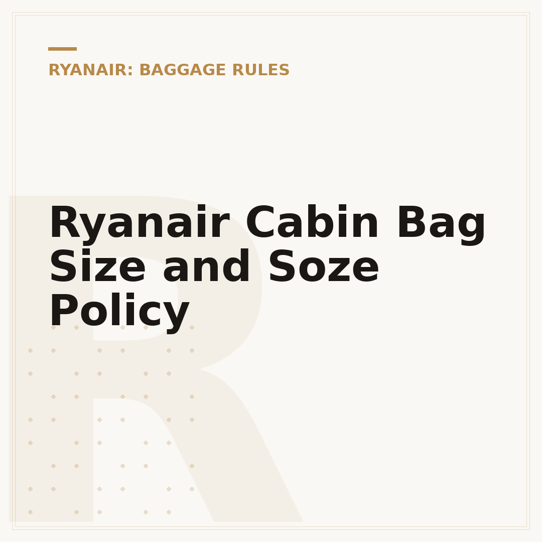 Ryanair Cabin Bag Size and Soze Policy