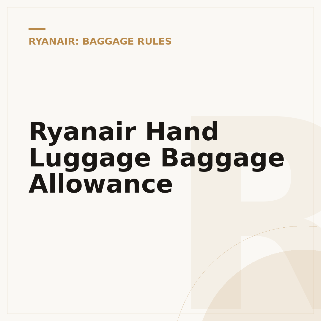 Ryanair Hand Luggage Baggage Allowance