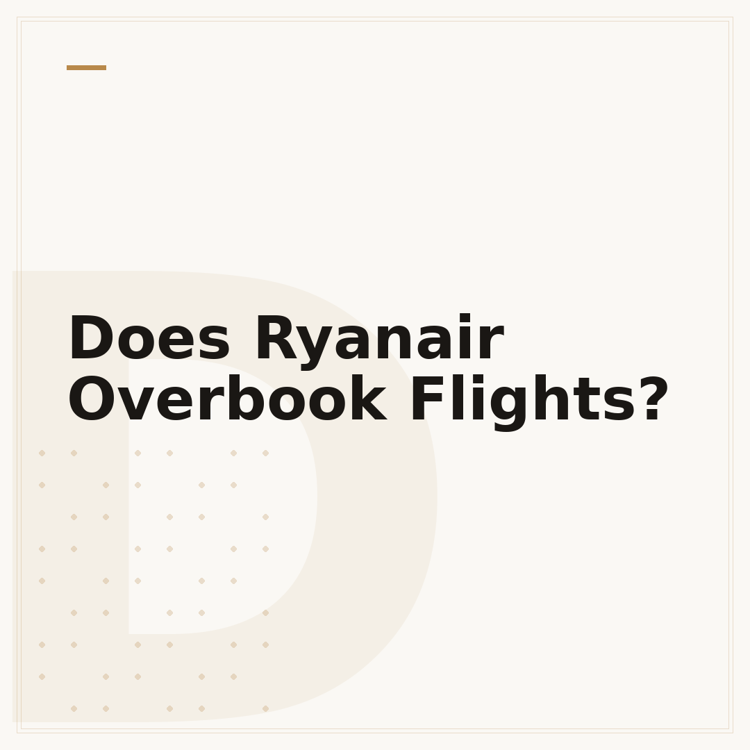Does Ryanair Overbook Flights?