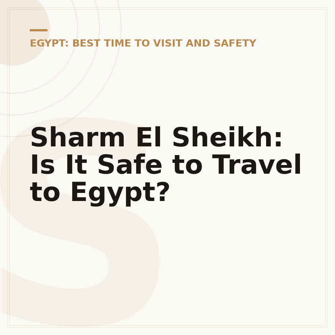Sharm El Sheikh: Is It Safe to Travel to Egypt?