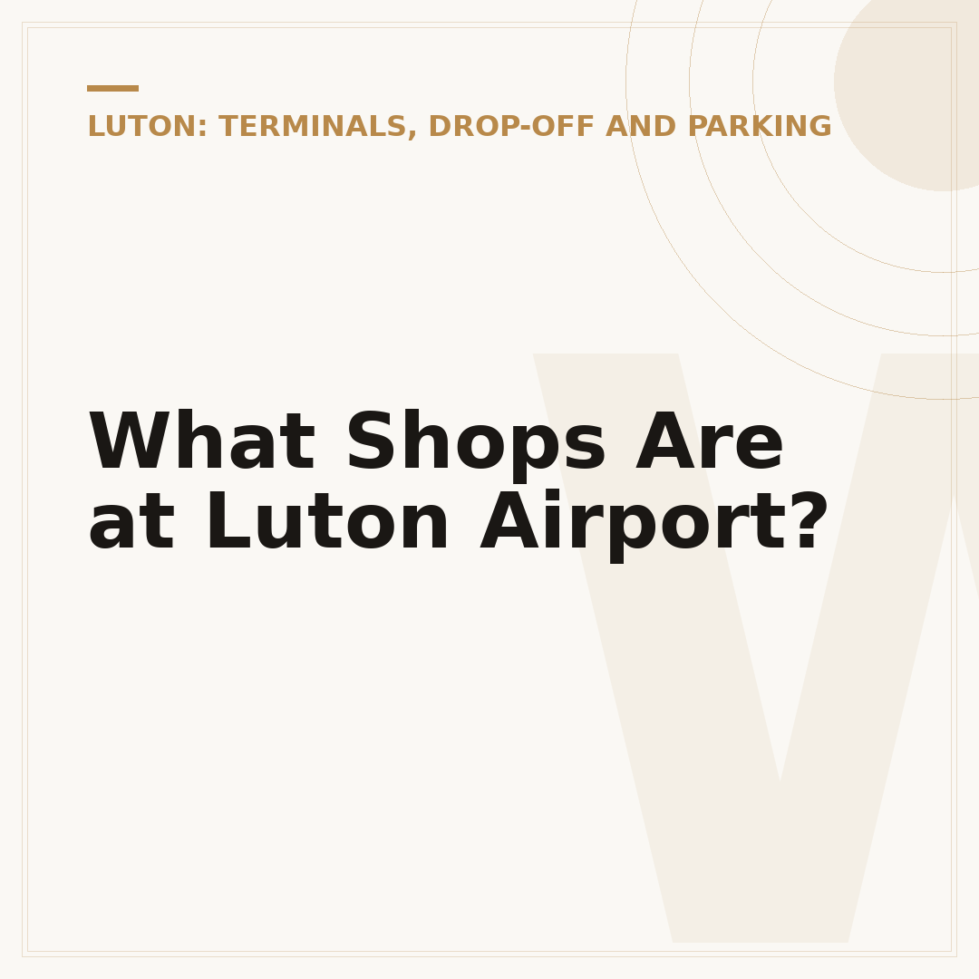 What Shops Are at Luton Airport?