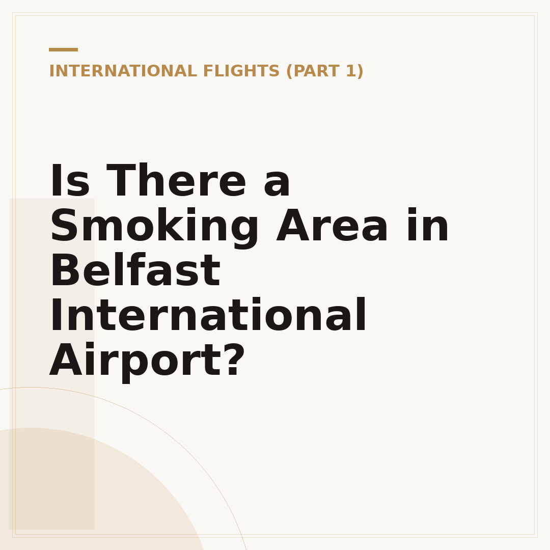 Is There a Smoking Area in Belfast International Airport?