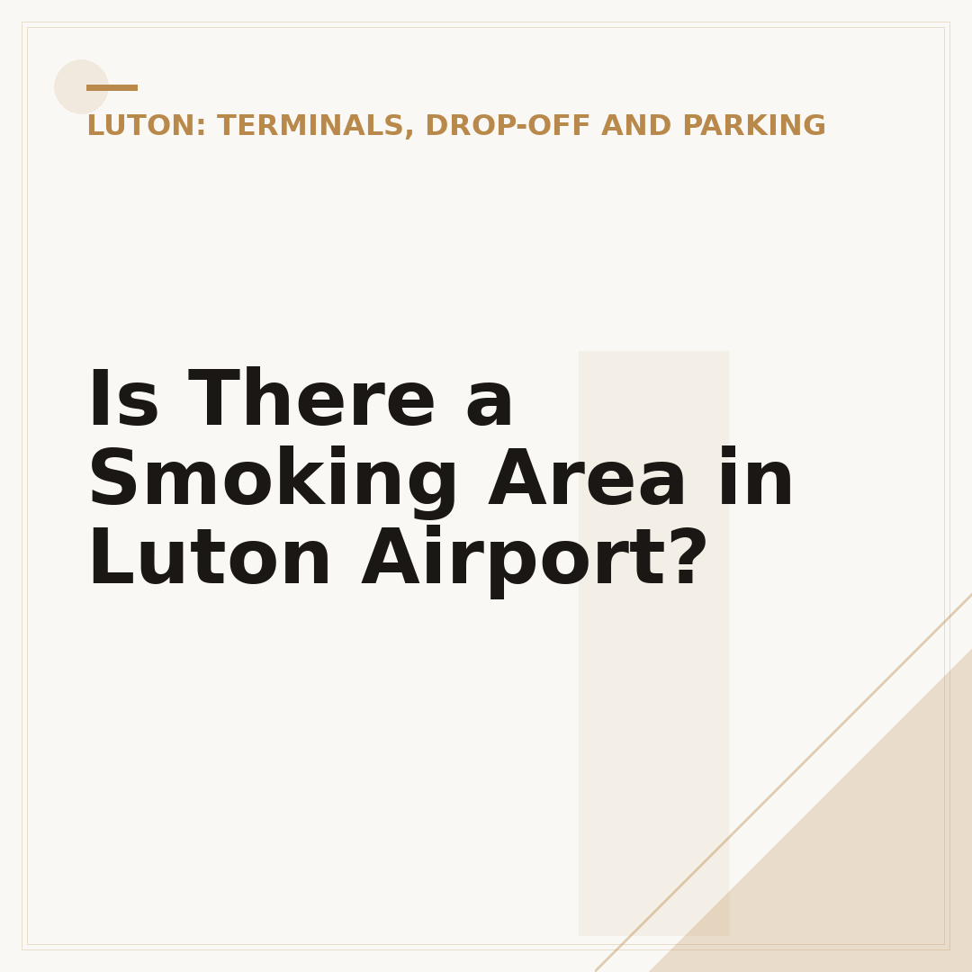 Is There a Smoking Area in Luton Airport?