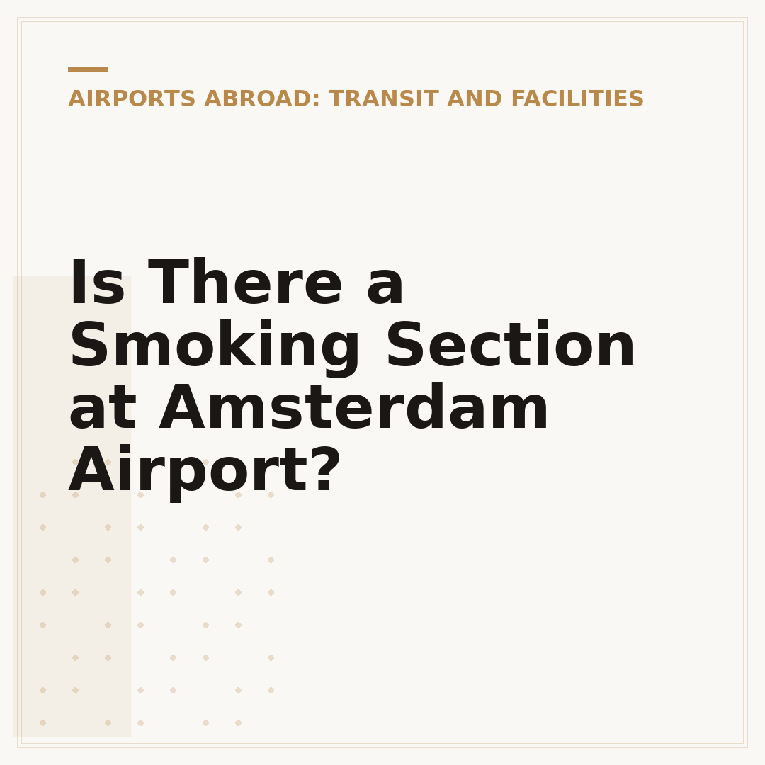 Is There a Smoking Section at Amsterdam Airport?