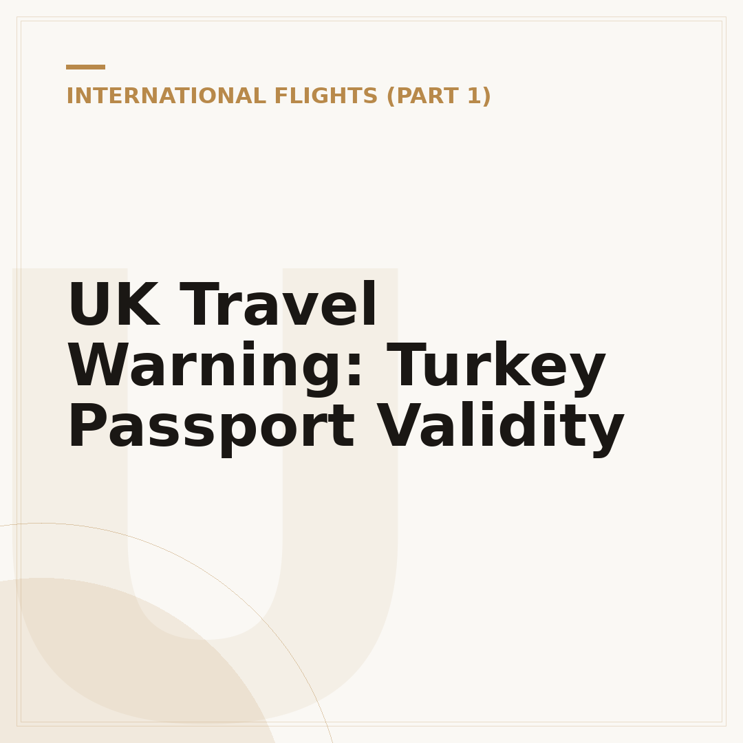 UK Travel Warning: Turkey Passport Validity