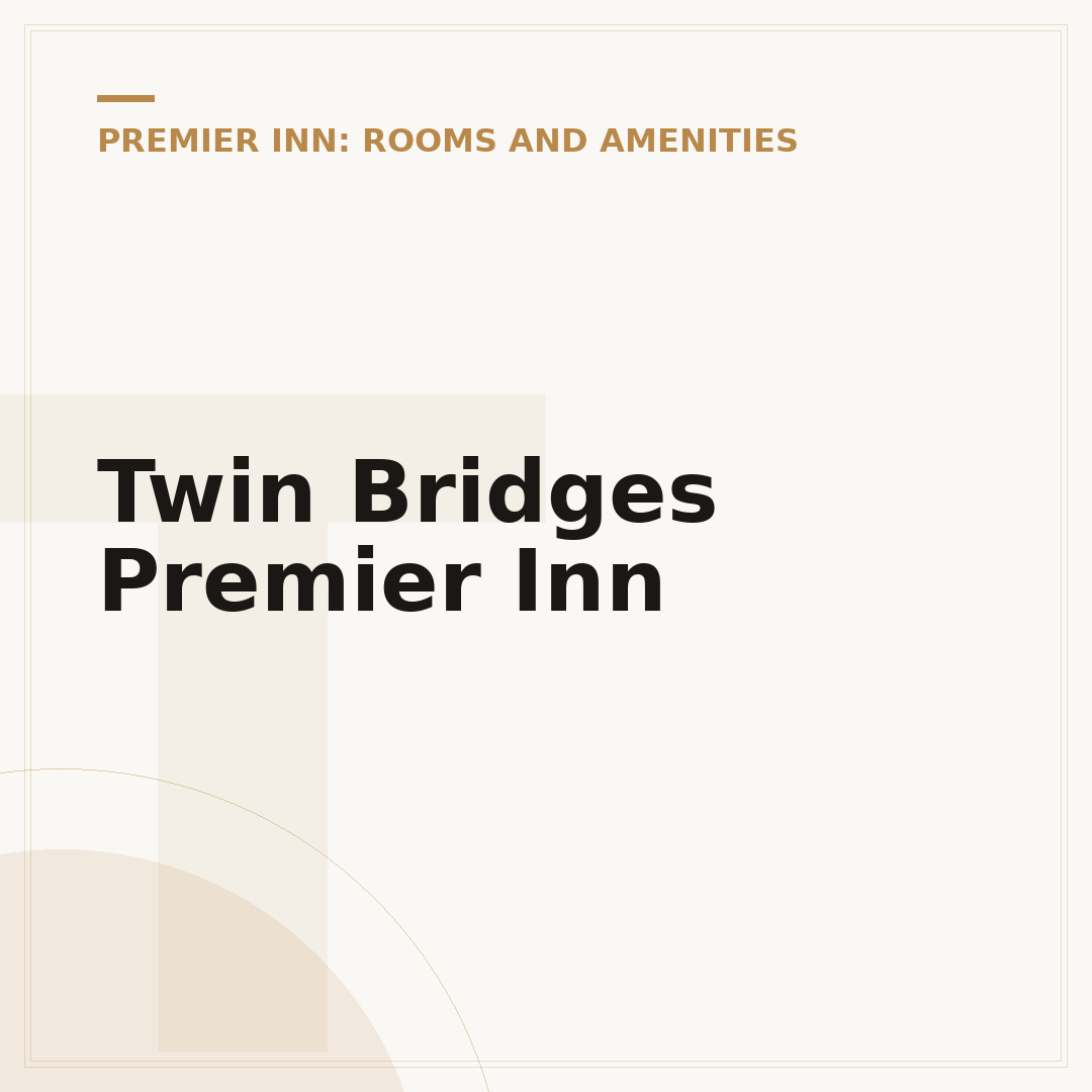 Twin Bridges Premier Inn