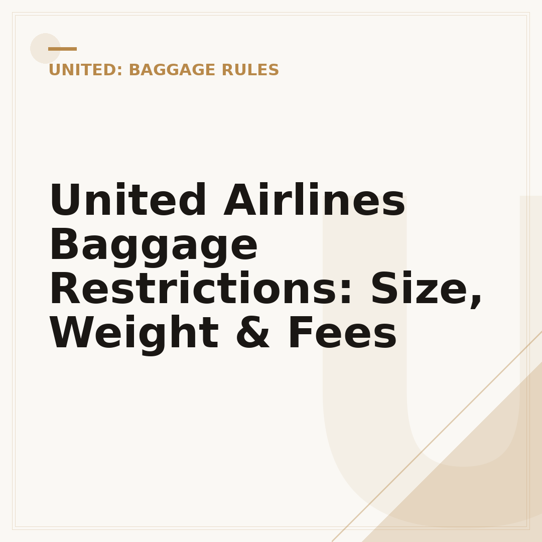 United Airlines Baggage Restrictions: Size, Weight & Fees