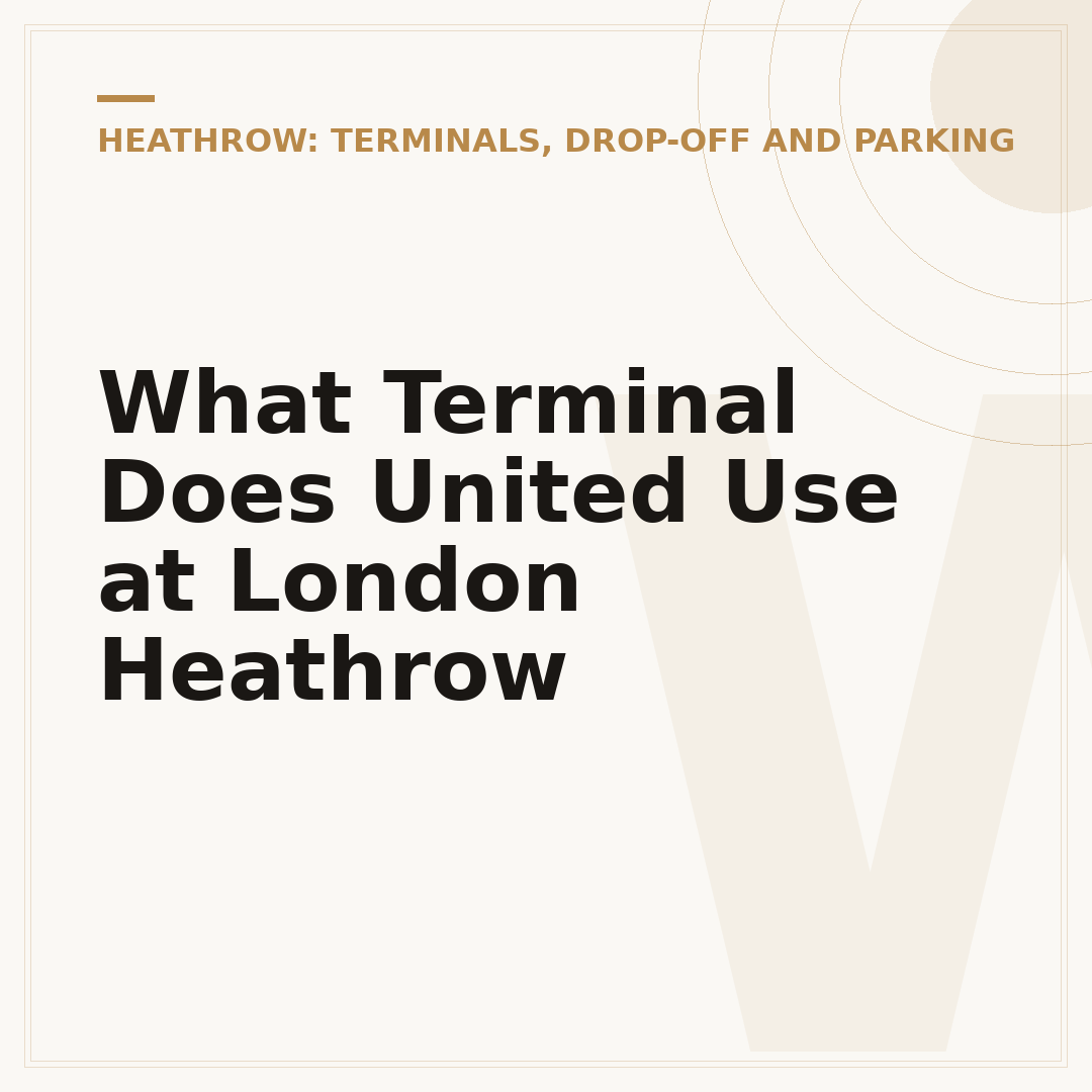 What Terminal Does United Use at London Heathrow