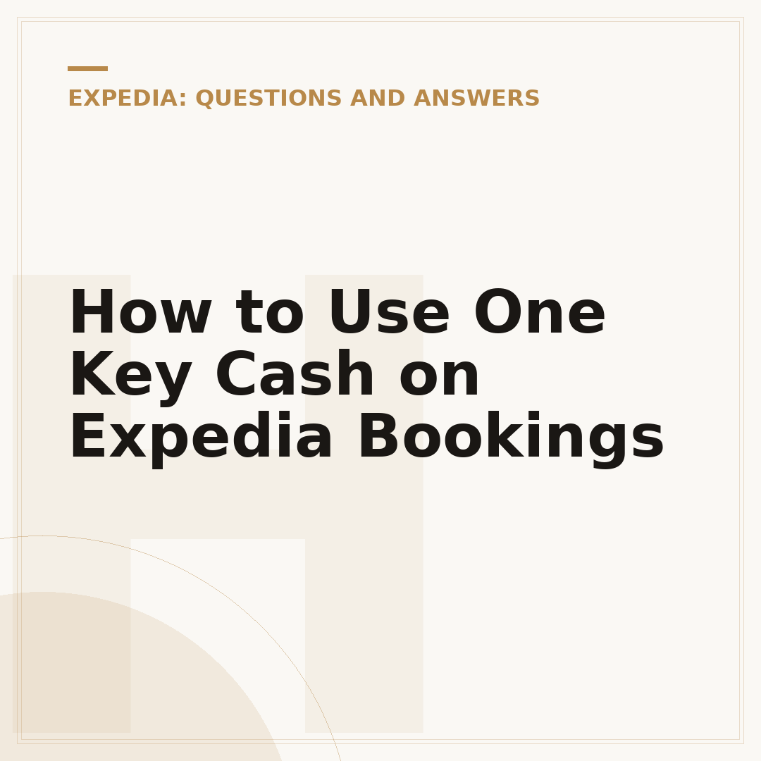 How to Use One Key Cash on Expedia Bookings