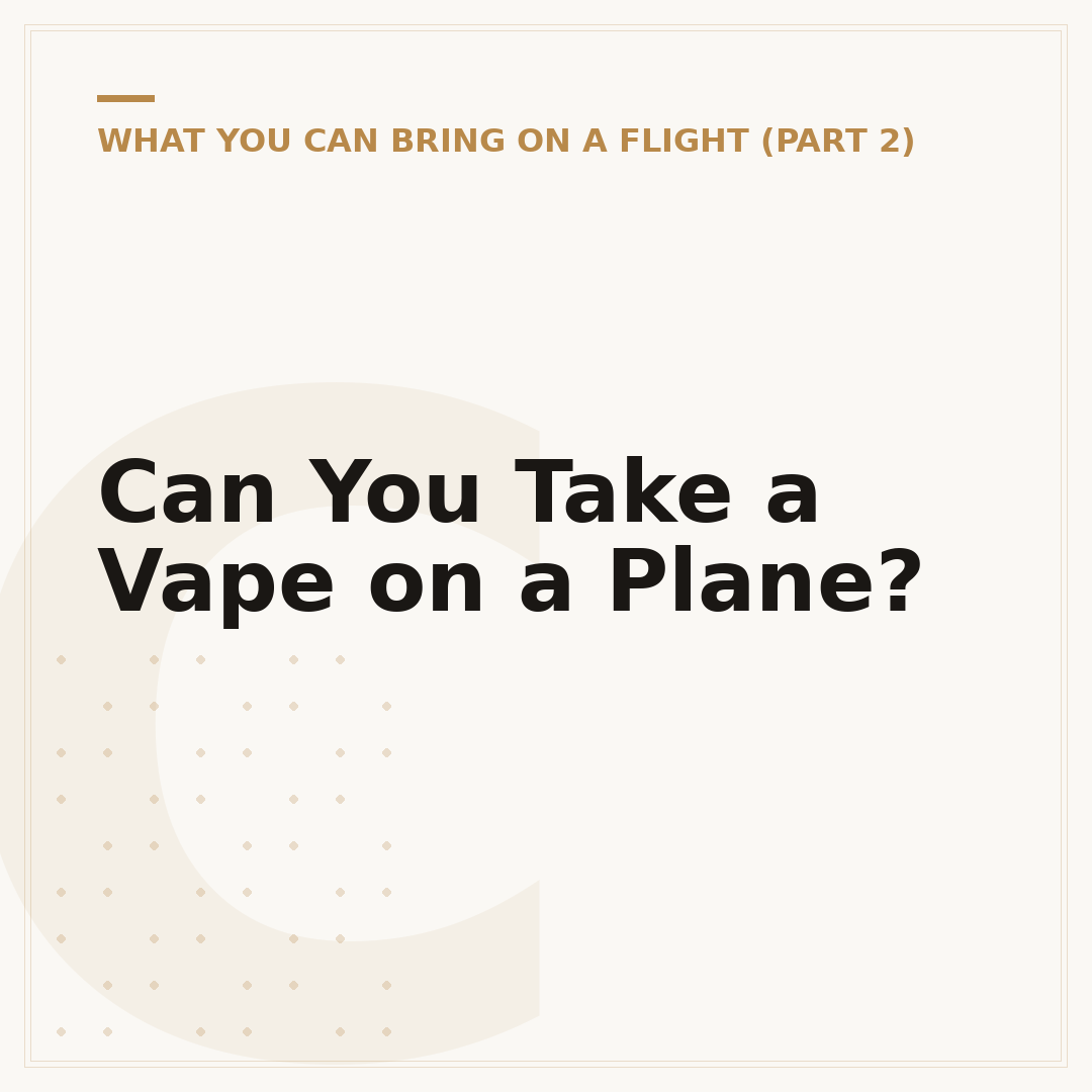 Can You Take a Vape on a Plane?