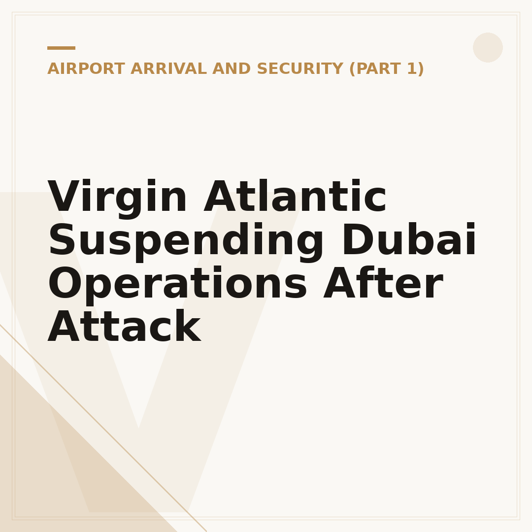 Virgin Atlantic Suspending Dubai Operations After Attack