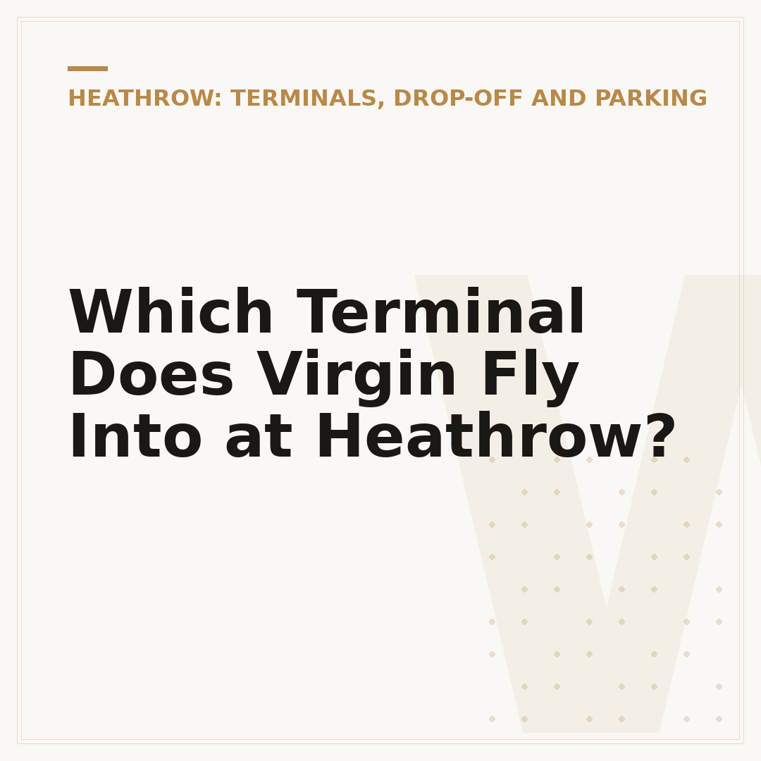Which Terminal Does Virgin Fly Into at Heathrow?