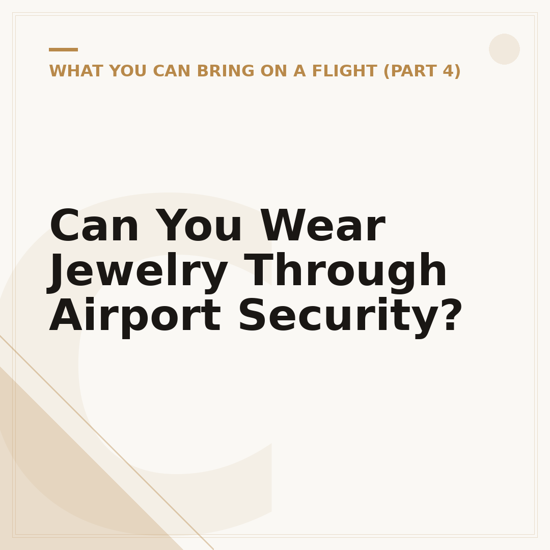 Can You Wear Jewelry Through Airport Security?