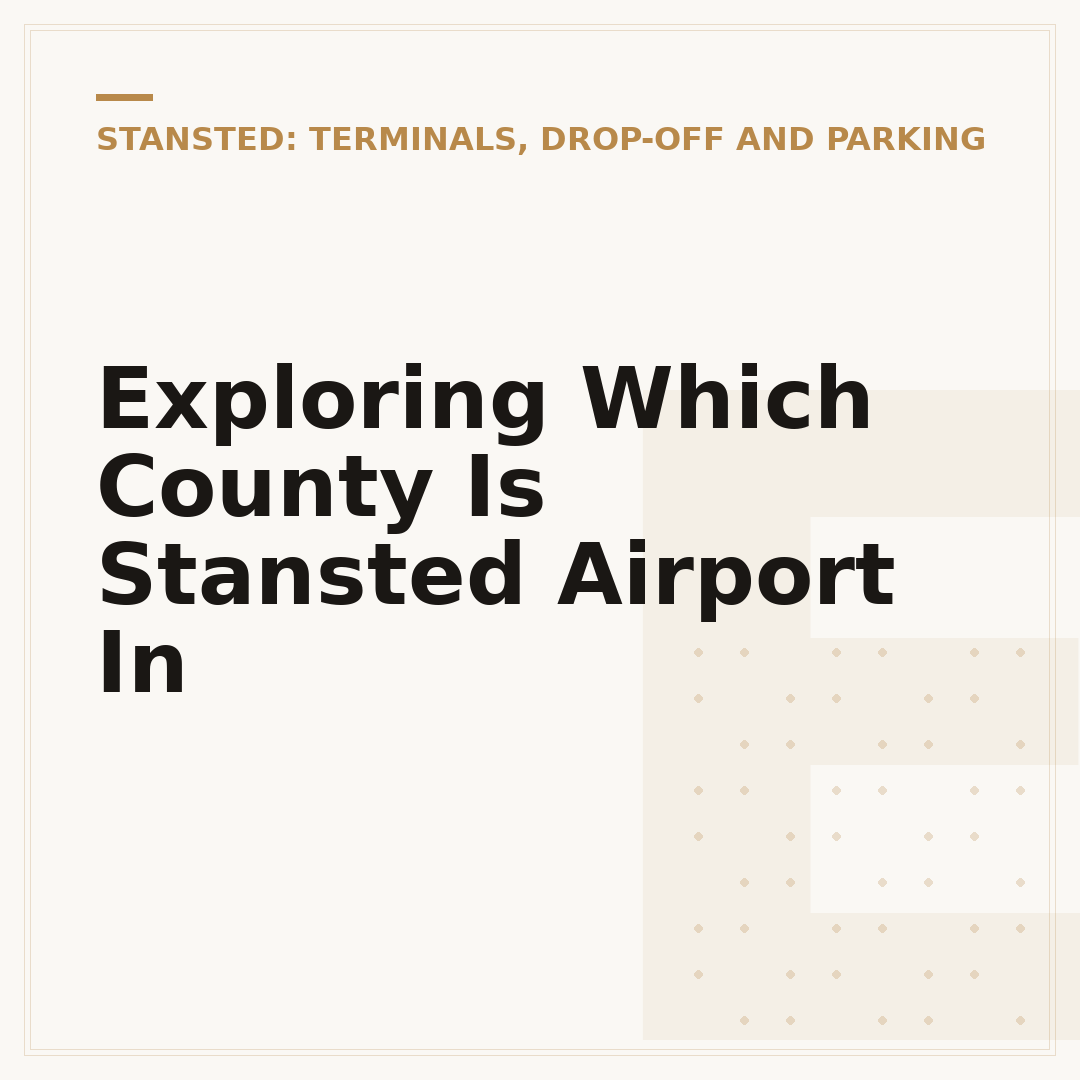 Exploring Which County Is Stansted Airport In