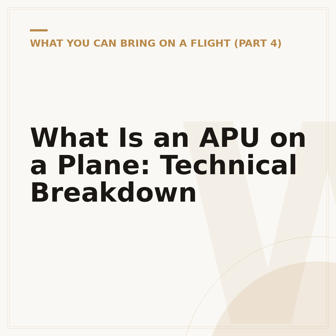 What Is an APU on a Plane: Technical Breakdown