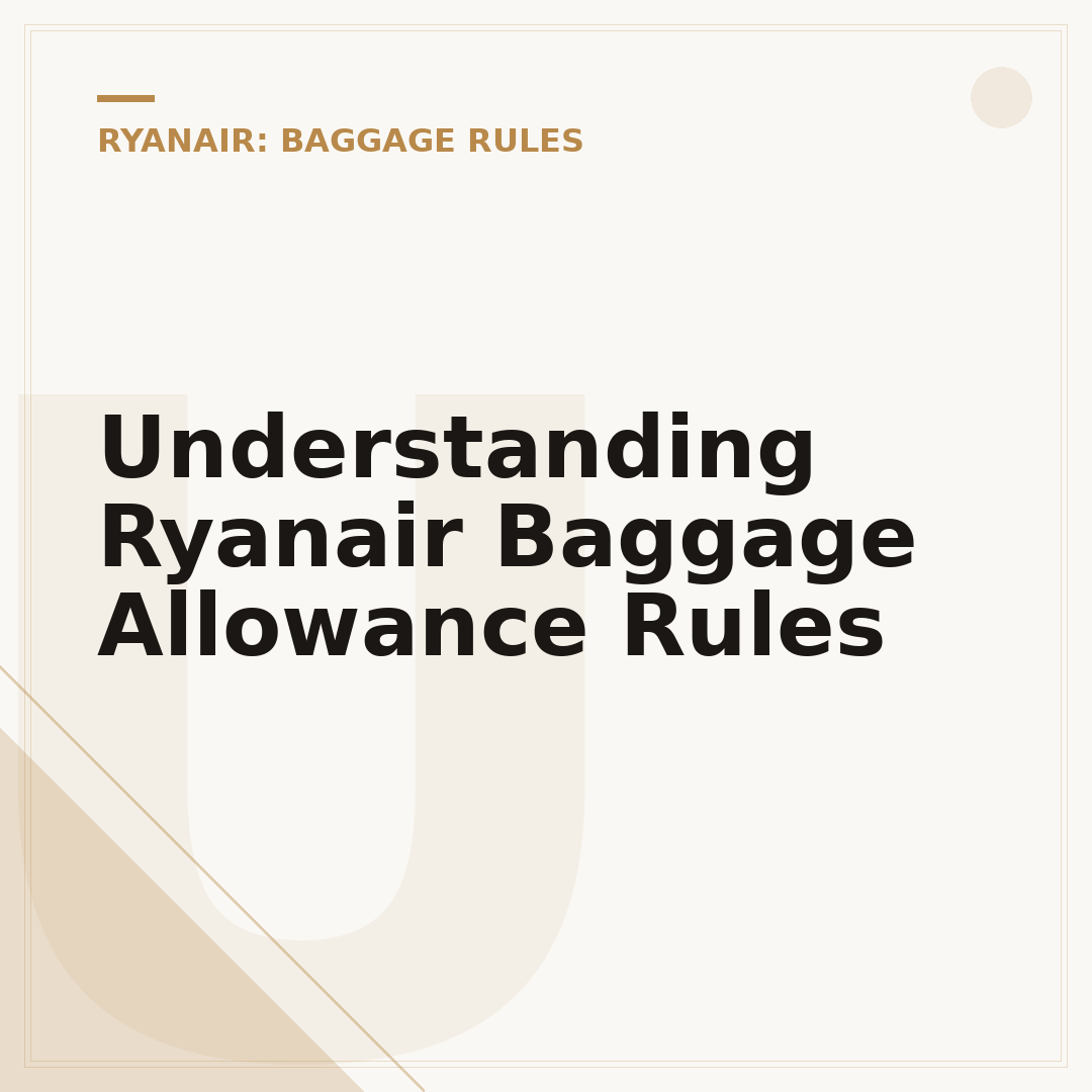 Understanding Ryanair Baggage Allowance Rules