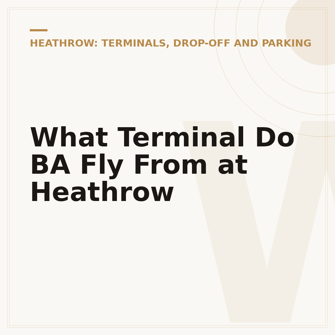 What Terminal Do BA Fly From at Heathrow