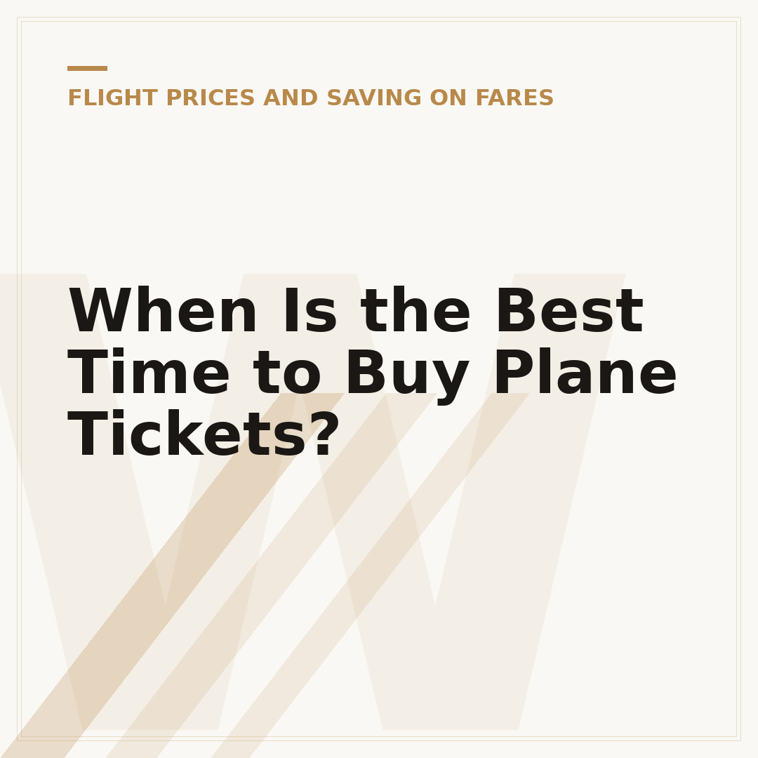 When Is the Best Time to Buy Plane Tickets?