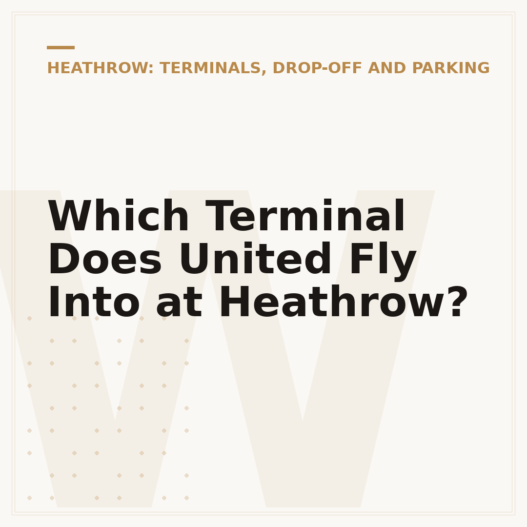 Which Terminal Does United Fly Into at Heathrow?
