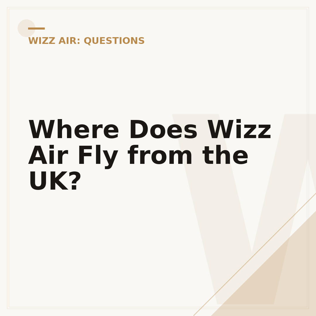 Where Does Wizz Air Fly from the UK?